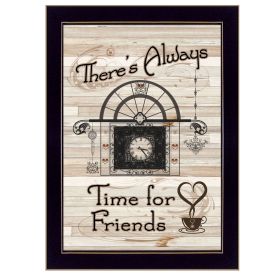 "Time for Friends" by Millwork Engineering, Ready to Hang Framed Print, Black Frame (Color: as Pic)